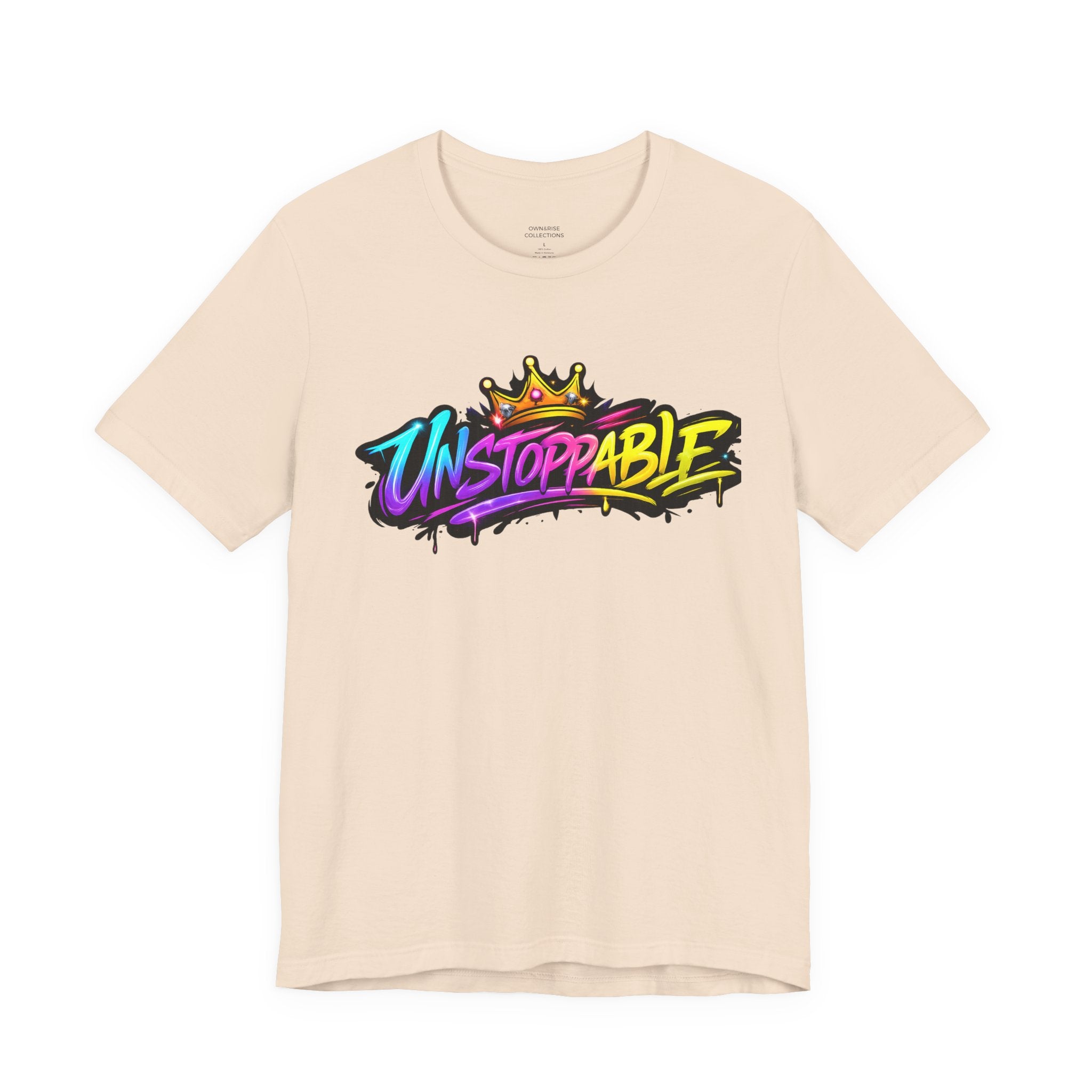 Unstoppable Graffiti Tee — Own & Rise Unisex Short Sleeve