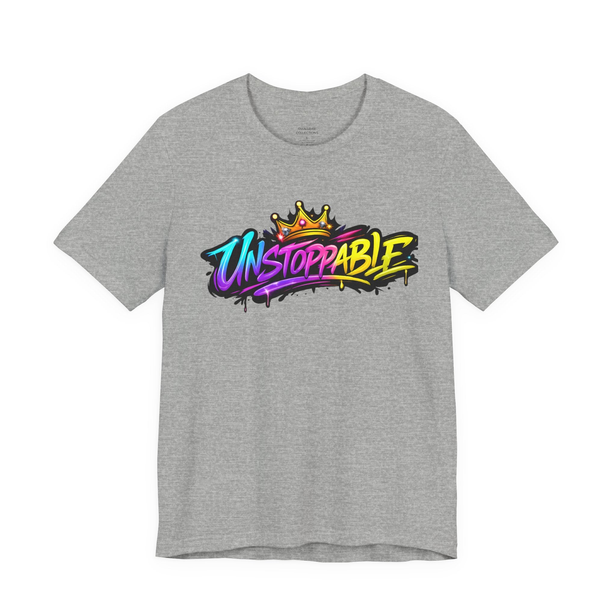 Unstoppable Graffiti Tee — Own & Rise Unisex Short Sleeve