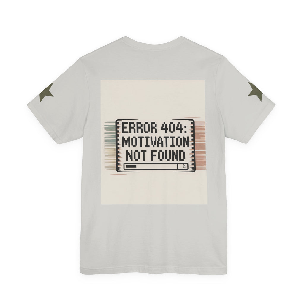 Motivation Not Found Tee