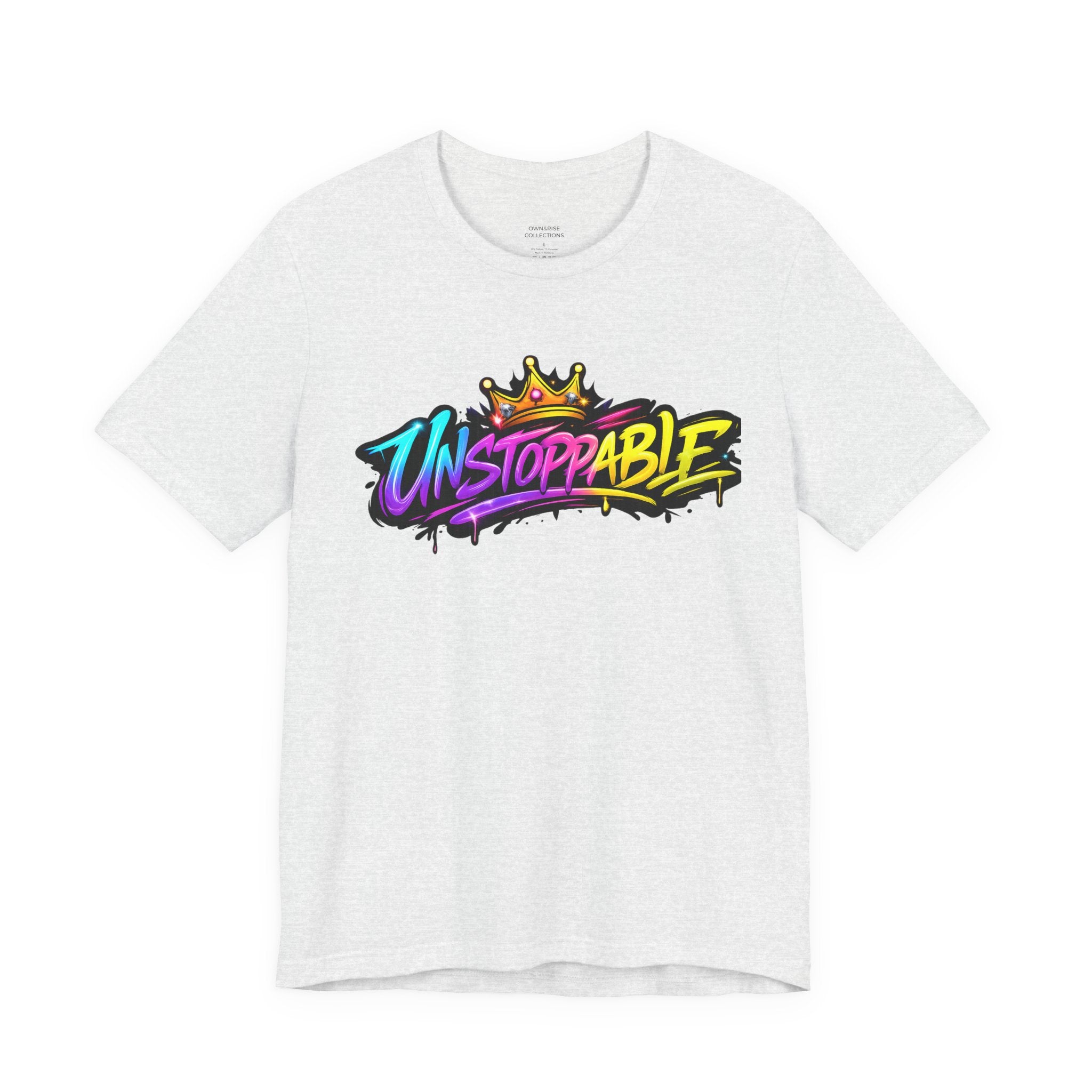 Unstoppable Graffiti Tee — Own & Rise Unisex Short Sleeve