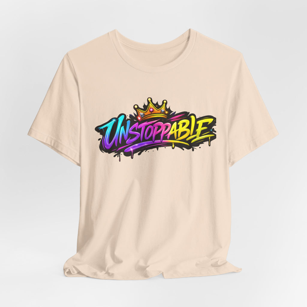 Unstoppable Graffiti Tee — Own & Rise Unisex Short Sleeve