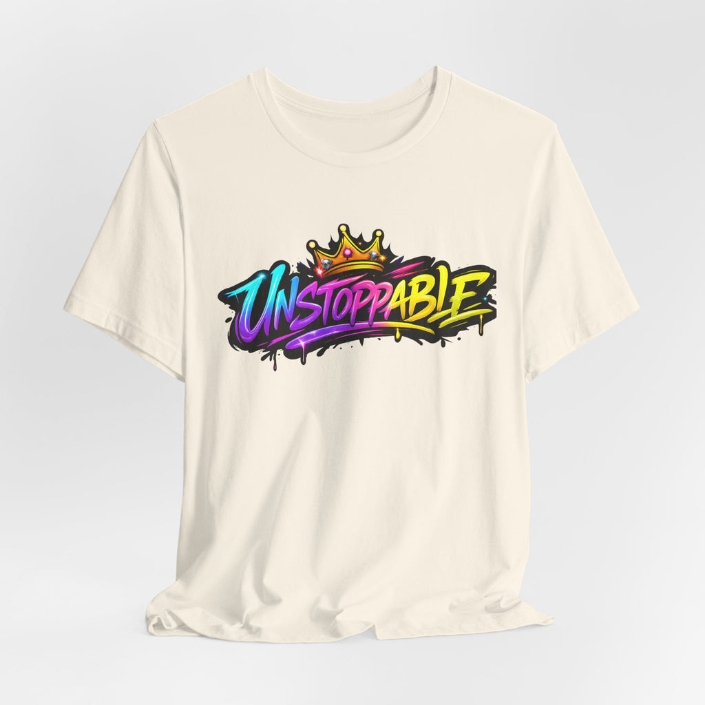 Unstoppable Graffiti Tee — Own & Rise Unisex Short Sleeve