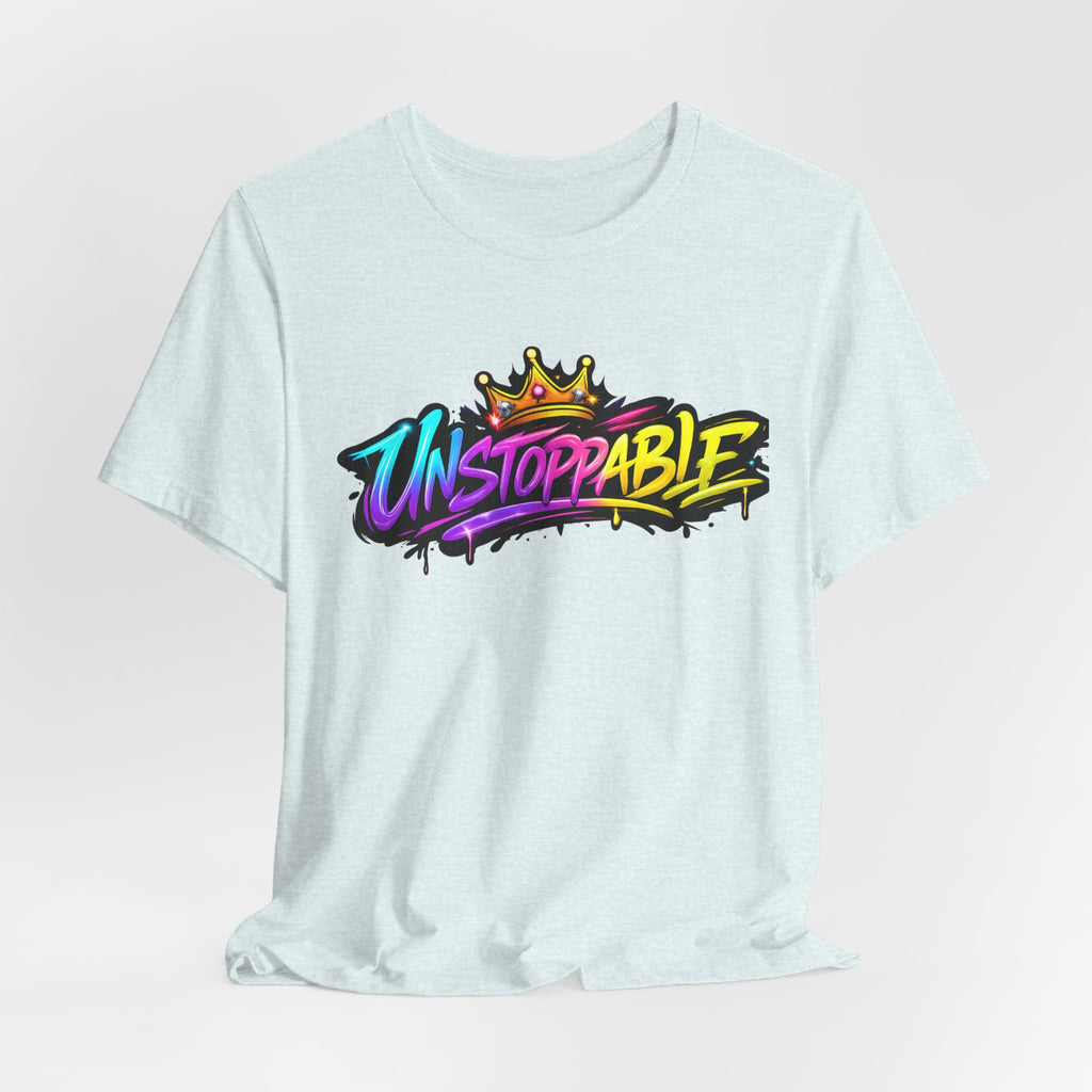 Unstoppable Graffiti Tee — Own & Rise Unisex Short Sleeve